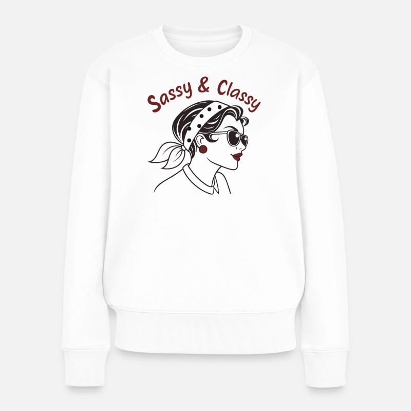 T-Shirt „Sassy and Classy“ – Chic Bold - Frauen Premium Bio Pullover - Weiß