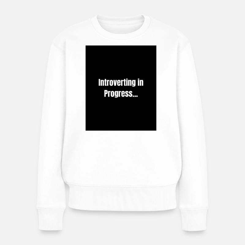 Introverting – Quiet Mode ON - Pull Premium bio Femme - blanc