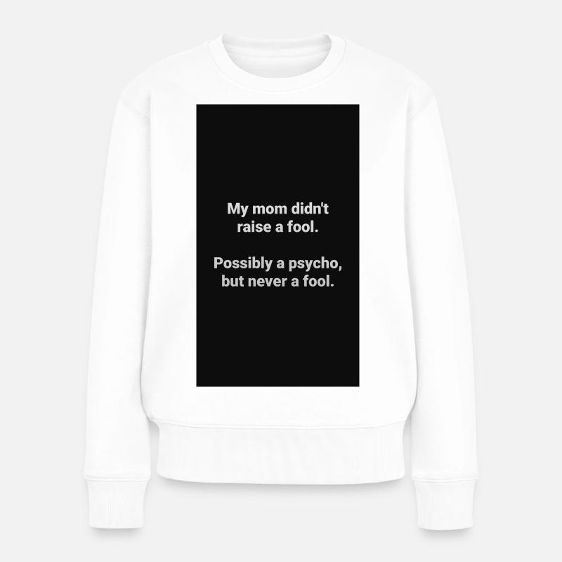 Psycko - Frauen Premium Bio Pullover - Weiß