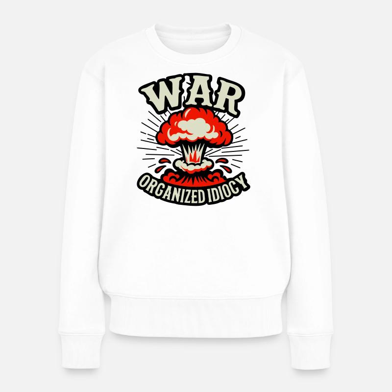 WAR – Idiotie organisée - Pull Premium bio Femme - blanc