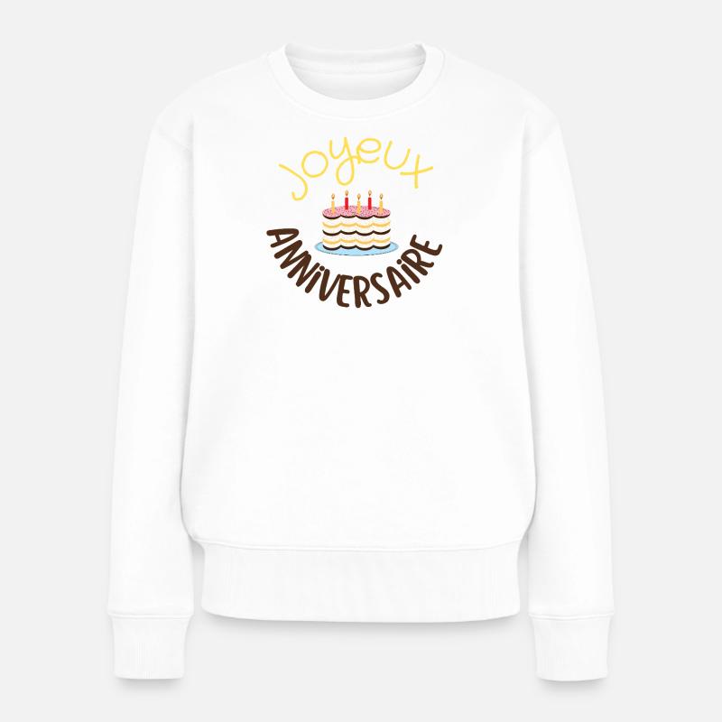 Joyeux anniversaire  - Pull Premium bio Femme - blanc