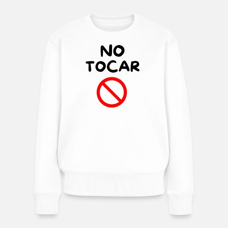 NICHT BERÜHREN 🚫 - Frauen Premium Bio Pullover - Weiß