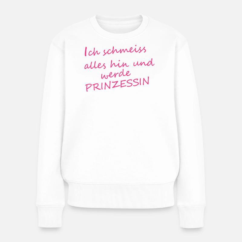 Ich_werde_Prinzessin - Frauen Premium Bio Pullover - Weiß