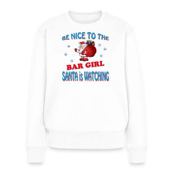 SANTA BAR GIRL - Frauen Premium Bio Pullover - Weiß - Vorne - Julia (174cm)