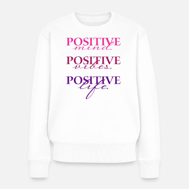 Positive Mind Vibs Life  - Frauen Premium Bio Pullover - Weiß