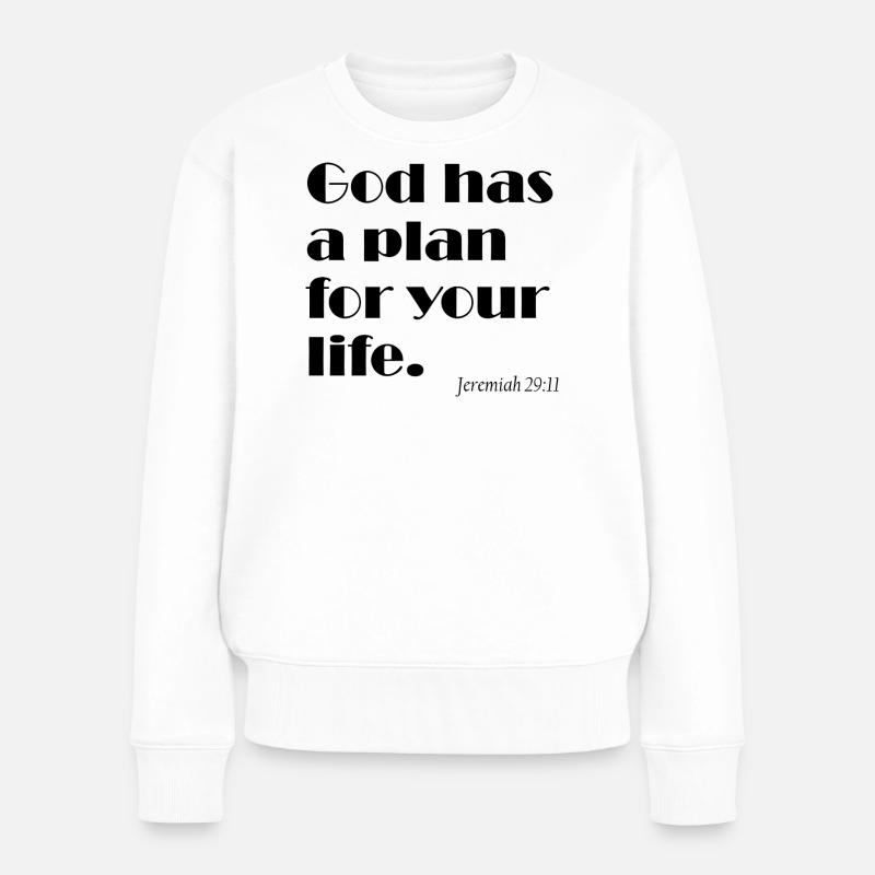 God Has a Plan for Your Life - Gottes Plan - Women's Premium Organic Jumper - white