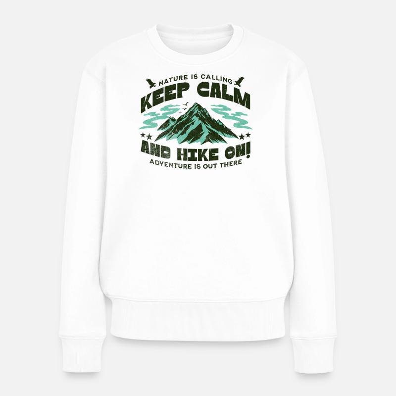 Keep Calm and Hike on - Frauen Premium Bio Pullover - Weiß