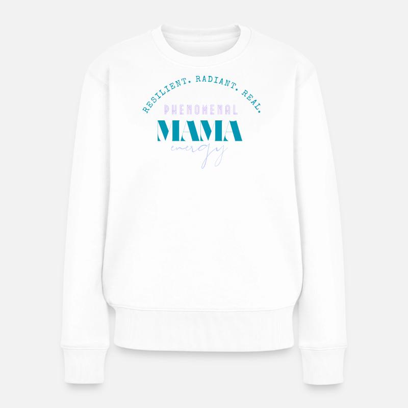 Phänomenales Mama-Energie-Tee - Frauen Premium Bio Pullover - Weiß