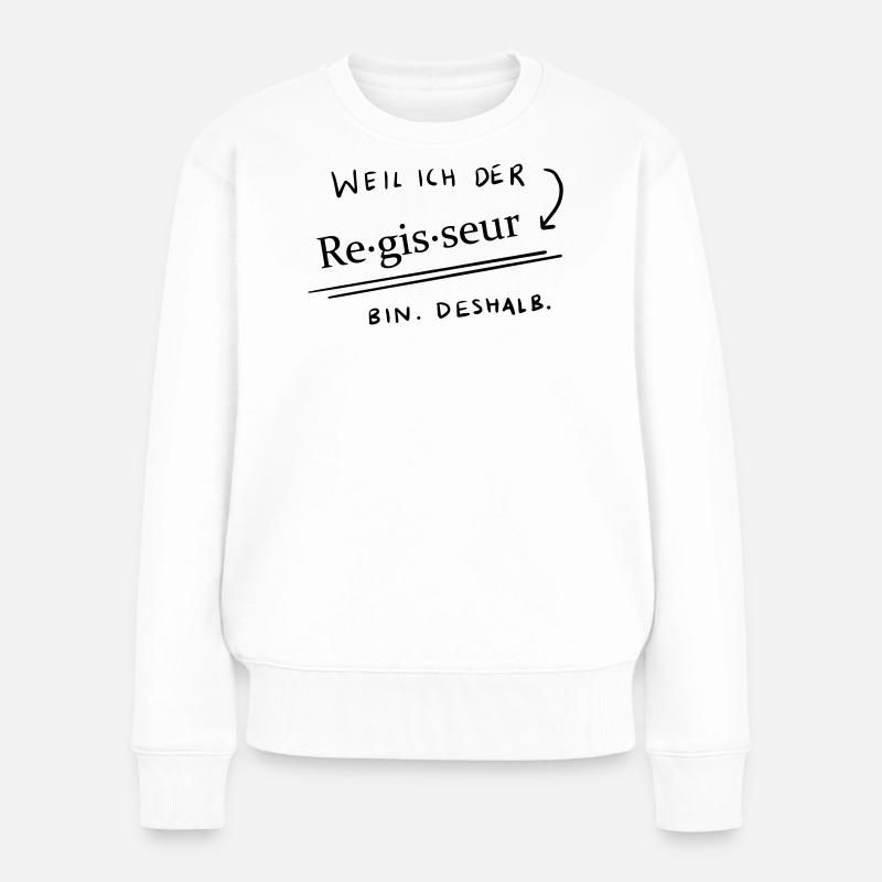 Parce que... Je suis le directeur 2 - Pull Premium bio Femme - blanc