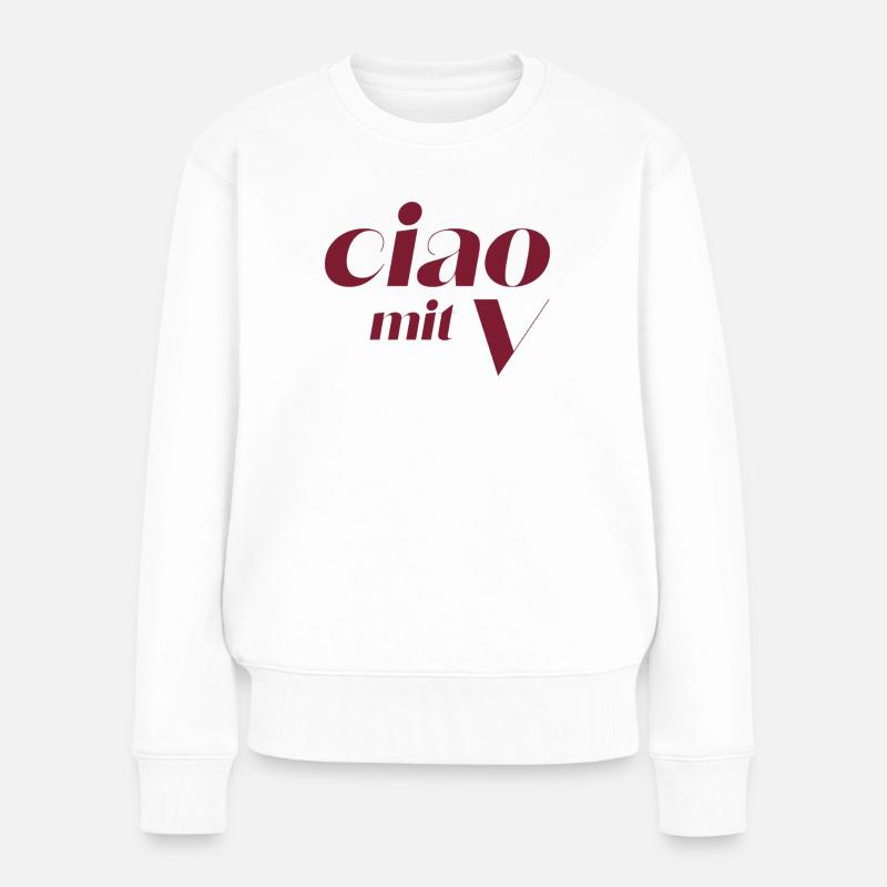 Ciao mit V Vintage Kalligraphie - Frauen Premium Bio Pullover - Weiß