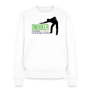 Snooker - Let's get the.boys on the baize - Women's Premium Organic Jumper - white - Front - Julia (174cm)