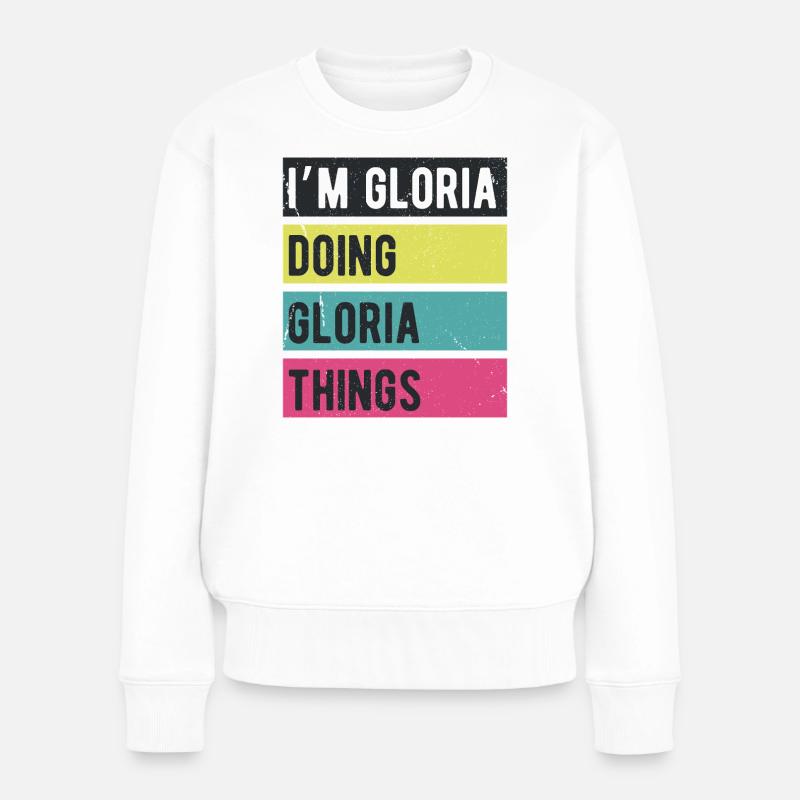 Ich bin Gloria und mache Gloria-Dinge Retro-Farben - Frauen Premium Bio Pullover - Weiß