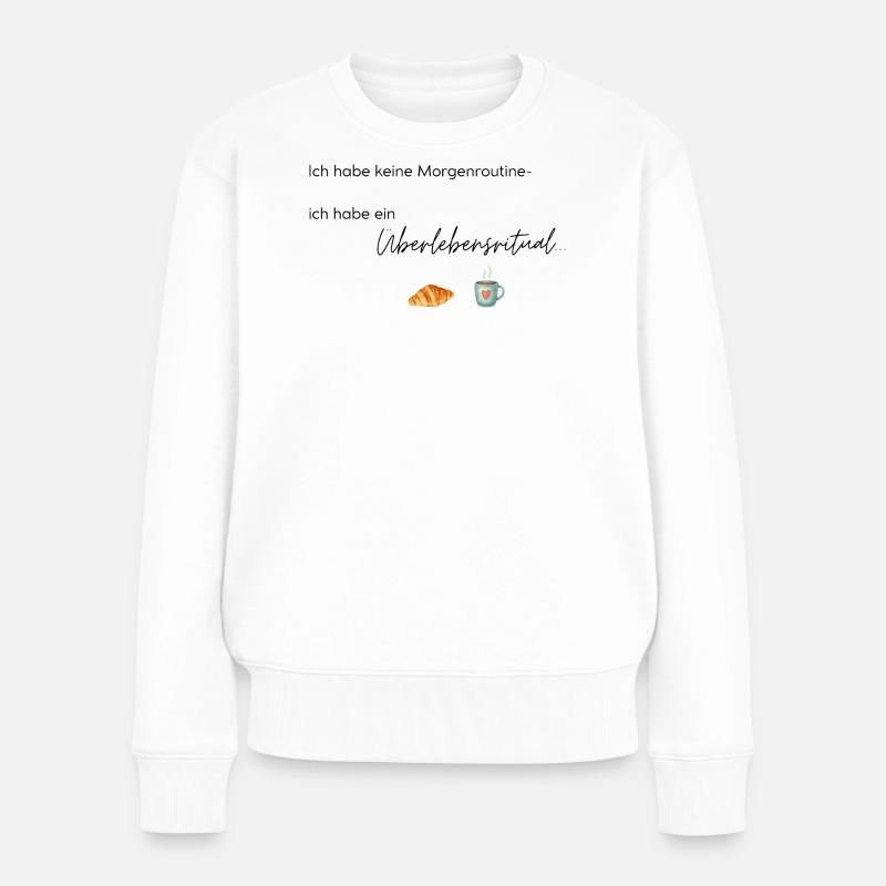 LIEBEVOLL Morgenroutine Croissant  - Frauen Premium Bio Pullover - Weiß