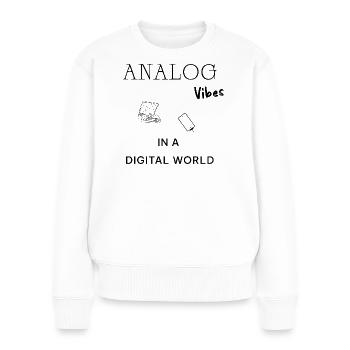 Analog Vibes Digital World – Turntable Retro - Women's Premium Organic Jumper - white - Front - Julia (174cm)