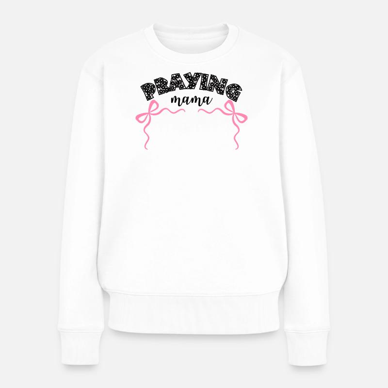 PRAYINGmama - Christliche Produkte - Frauen Premium Bio Pullover - Weiß