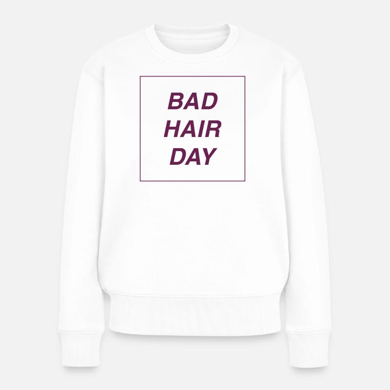 bad hair day - Frauen Premium Bio Pullover - Weiß