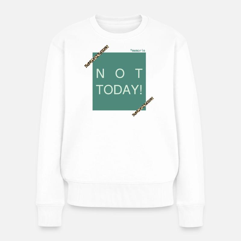 NOT TODAY! Leoparden Akzent - Frauen Premium Bio Pullover - Weiß