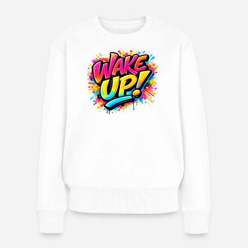 Wake_Up - Frauen Premium Bio Pullover - Weiß