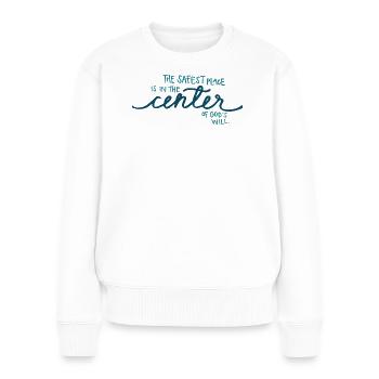 Der sicherste Ort - Frauen Premium Bio Pullover - Weiß - Vorne - Julia (174cm)