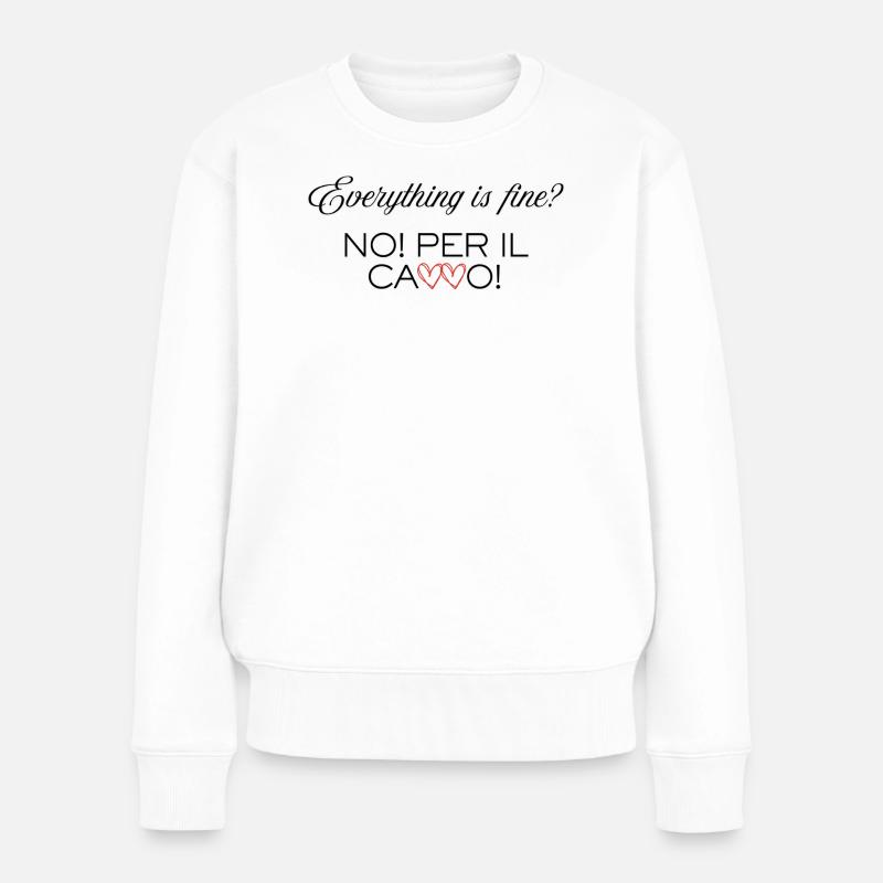 Everything_is_Fine - Frauen Premium Bio Pullover - Weiß