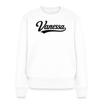 Vanessa name first last family - Women's Premium Organic Jumper - white - Front - Julia (174cm)