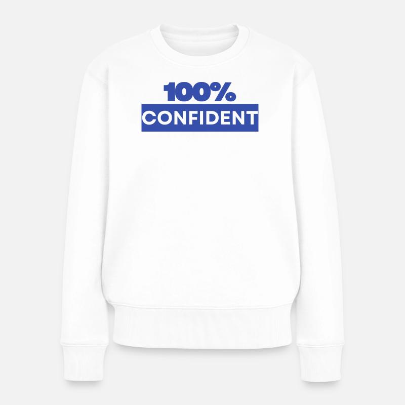 100% confident - Women's Premium Organic Jumper - white