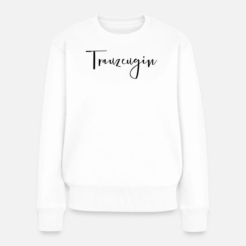 Trauzeugin Freundin Junggesellinnenabschied - Frauen Premium Bio Pullover - Weiß
