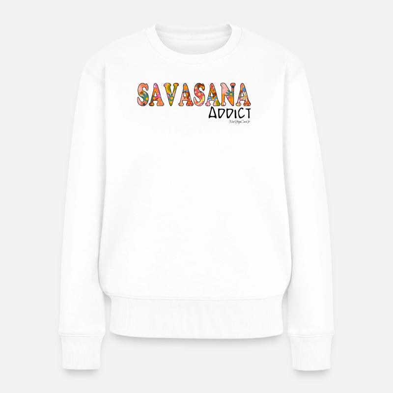 SAVASANA Addict - Pull Premium bio Femme - blanc