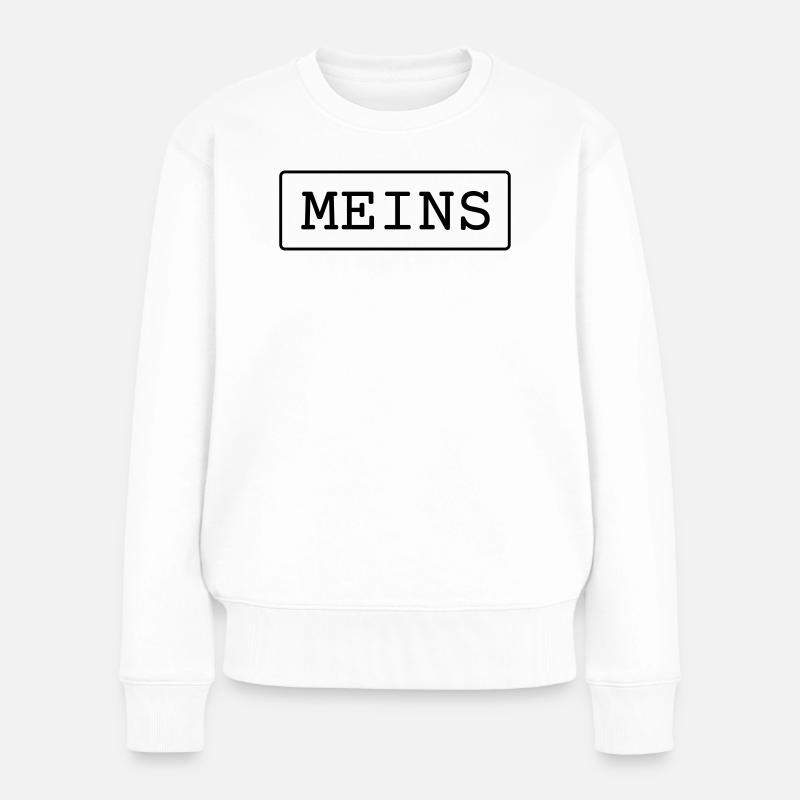 Meins - Frauen Premium Bio Pullover - Weiß