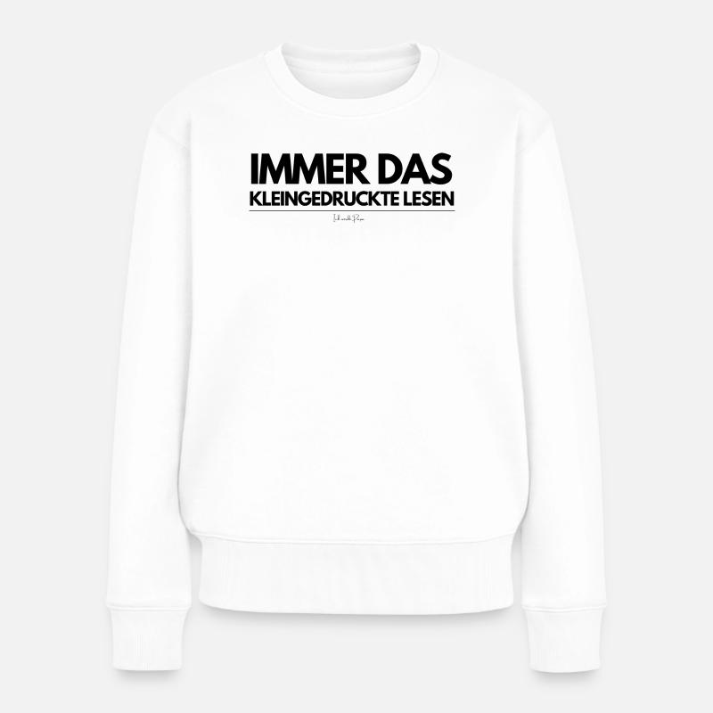 Immer das Kleingedruckte lesen - Ich werde Papa - Frauen Premium Bio Pullover - Weiß