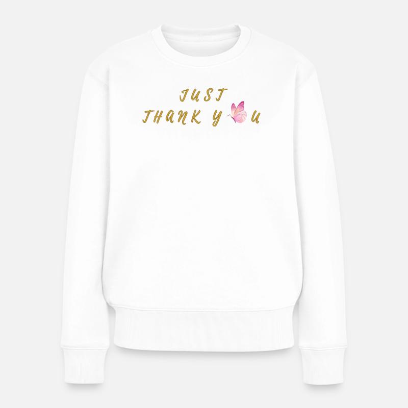Danke Schmetterling Goldschrift - Frauen Premium Bio Pullover - Weiß