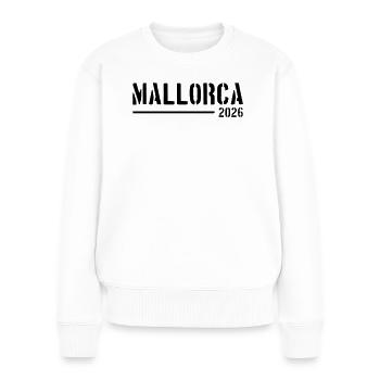 Mallorca 2026 Urlaub - Frauen Premium Bio Pullover - Weiß - Vorne - Julia (174cm)