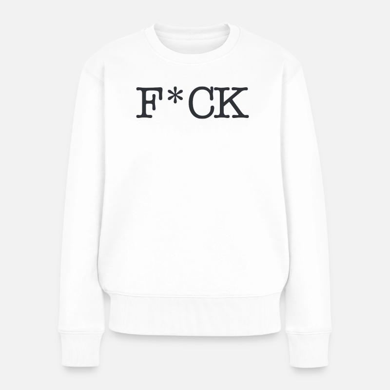 F_CK_Black - Frauen Premium Bio Pullover - Weiß