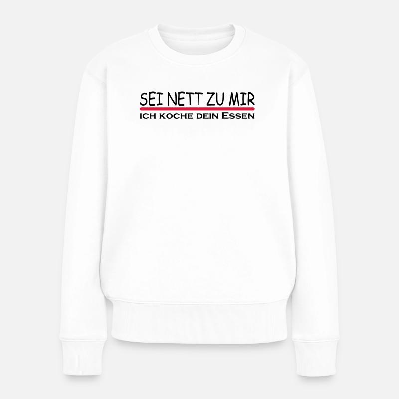 Sei nett zu mir - Frauen Premium Bio Pullover - Weiß
