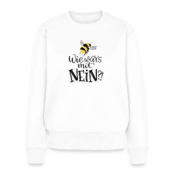 Wie Wäre Es Mit NEIN?! - Frauen Premium Bio Pullover - Weiß - Vorne - Julia (174cm)