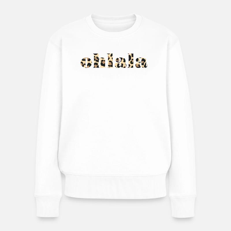 Olala Leoparden Muster Schrift - Frauen Premium Bio Pullover - Weiß