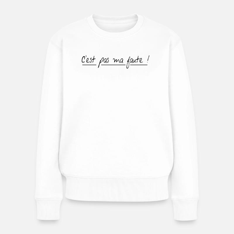 C'est pas ma faute - Pull Premium bio Femme - blanc
