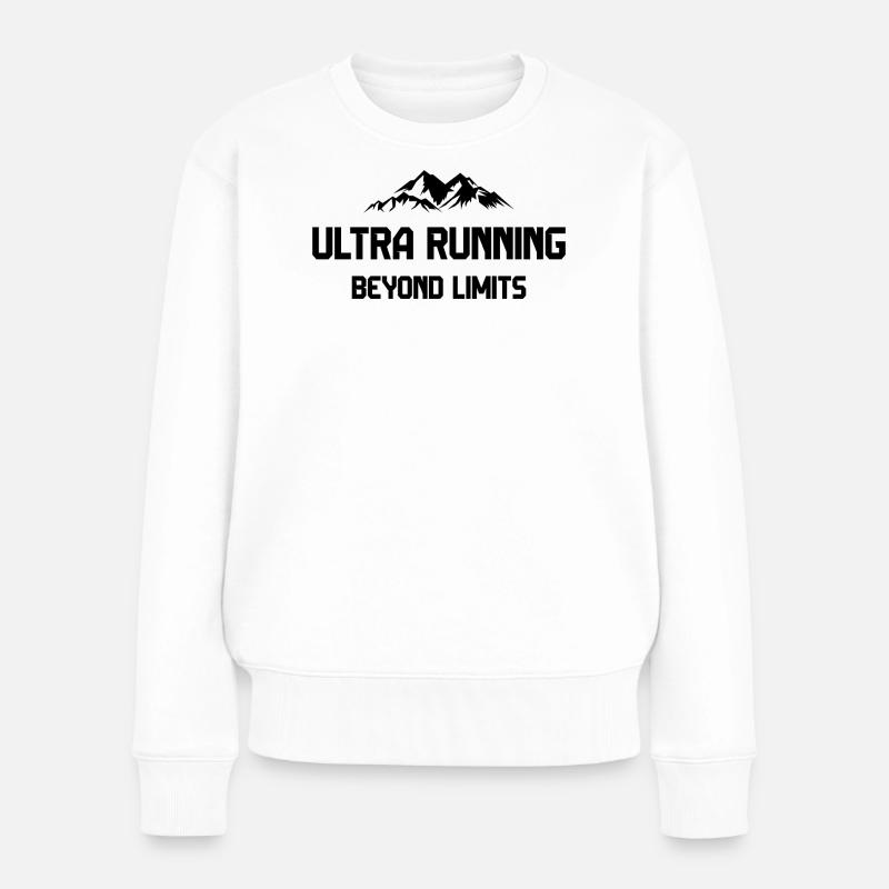 Ultra Running - Jenseits der Grenzen - Frauen Premium Bio Pullover - Weiß