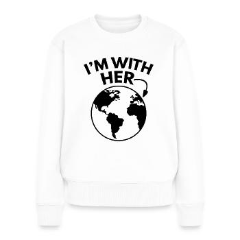I’m With Her - Women's Premium Organic Jumper - white - Front - Julia (174cm)