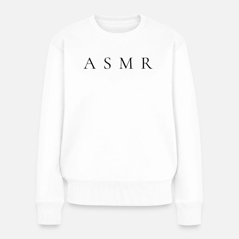 ASMR - Frauen Premium Bio Pullover - Weiß