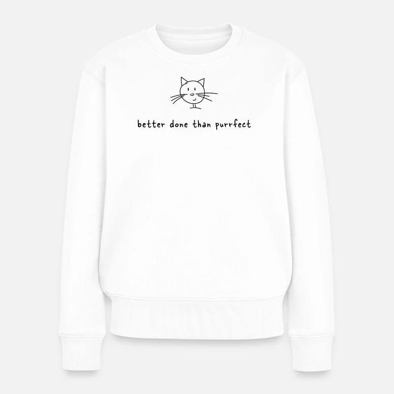 Katzenweisheit - Frauen Premium Bio Pullover - Weiß