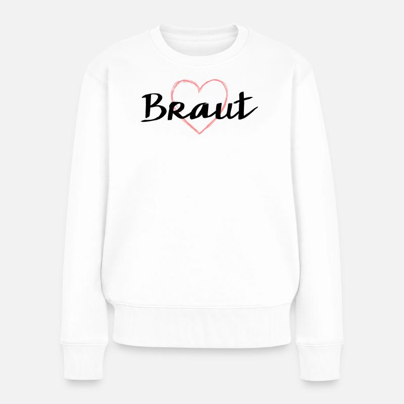Braut Herz Herzmotiv Junggesellenabschied - Frauen Premium Bio Pullover - Weiß