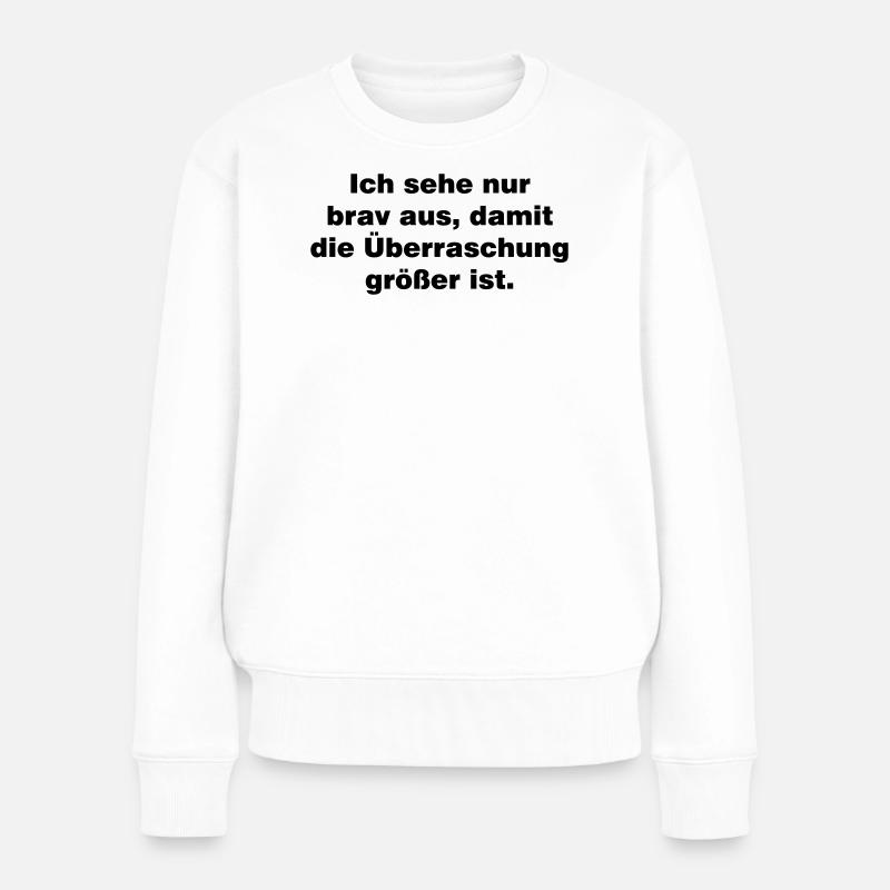 318263_129982272_Ueberraschung - Frauen Premium Bio Pullover - Weiß