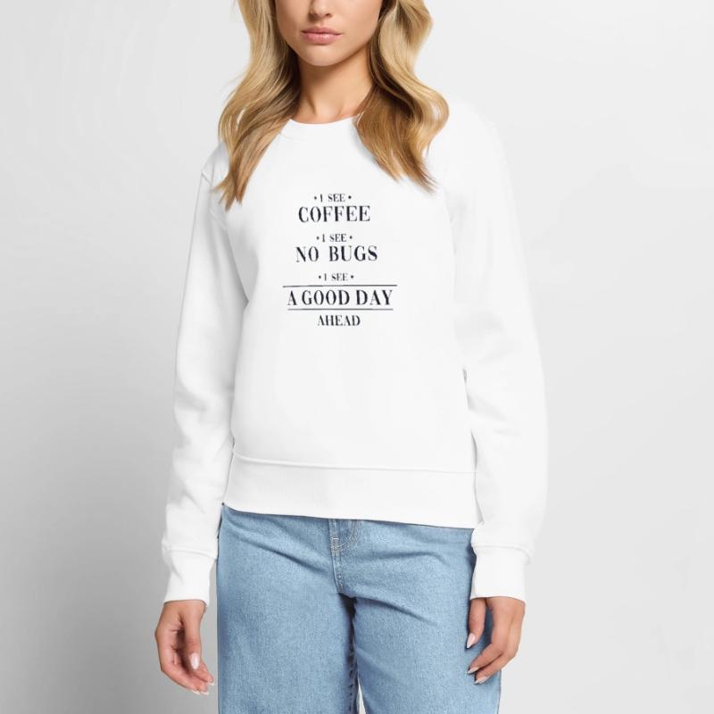 Coffee No Bugs Good Day Developer Coder Frauen Premium Bio Pullover