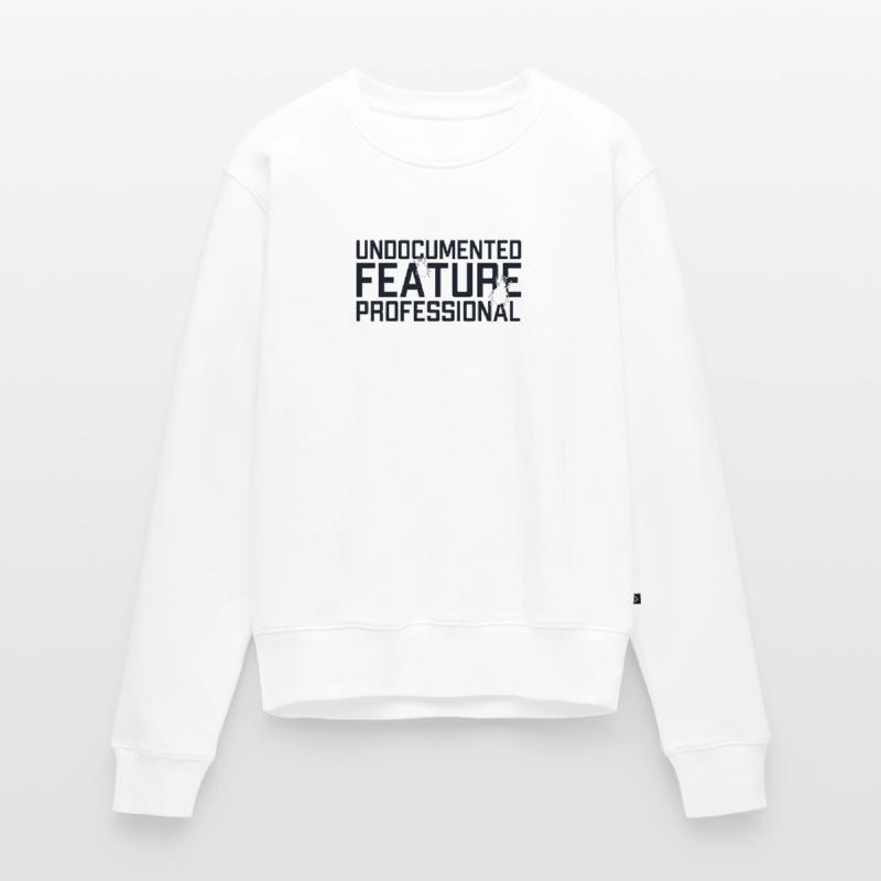 Undocumented Feature Professional Coder Software Women's Premium Organic Jumper