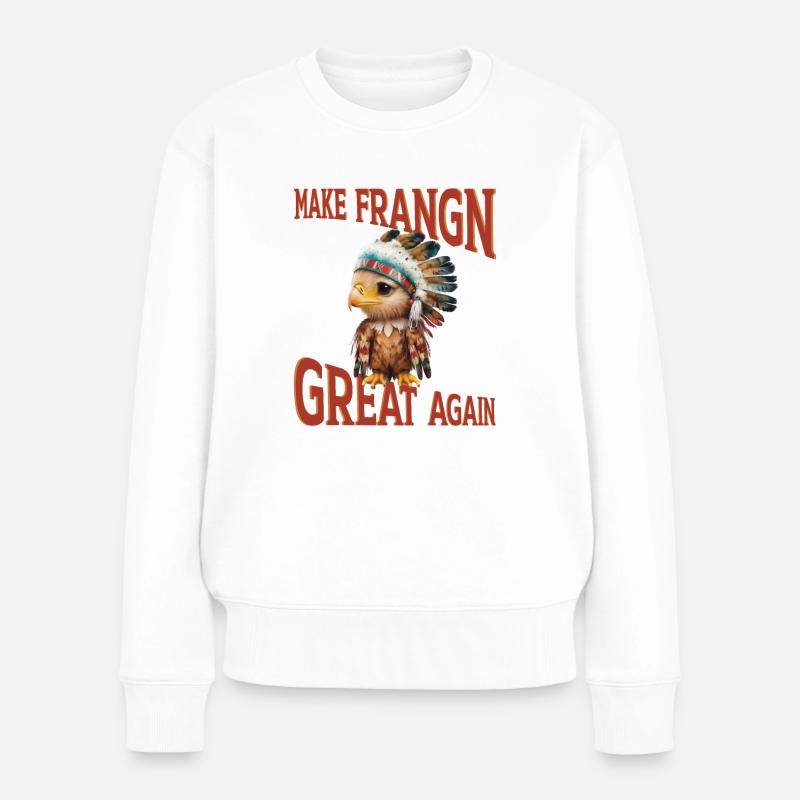 Make Frangn great again - Frauen Premium Bio Pullover - Weiß
