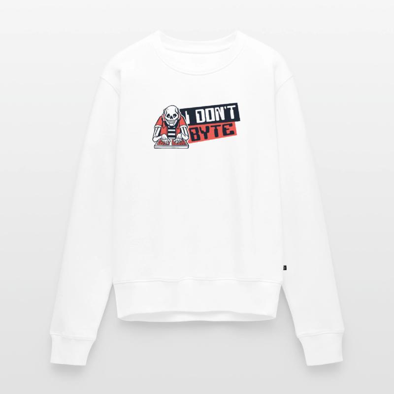 I Don't Byte Software Engineer Developer Coder Women's Premium Organic Jumper
