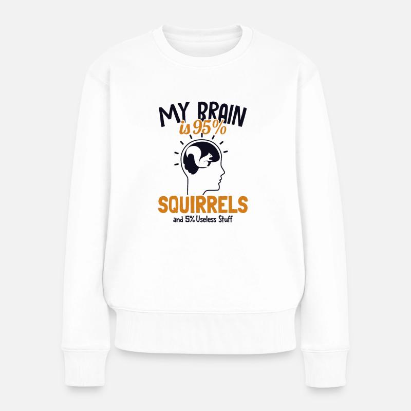 My Brain is 95% Squirrels Grauhörnchen Squirrel - Frauen Premium Bio Pullover - Weiß