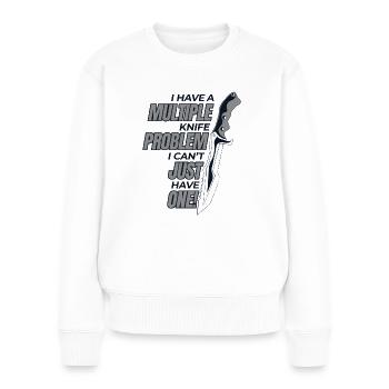 Habe mehrere Messer Problem Metzgermesser Messer - Frauen Premium Bio Pullover - Weiß - Vorne - Julia (174cm)