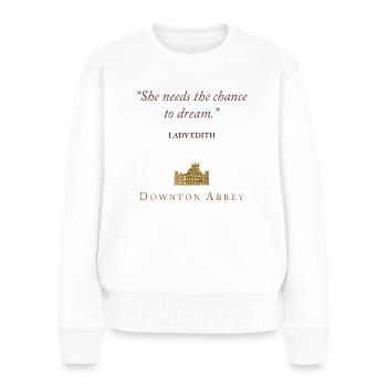 Downton Abbey Lady Edith The Chance To Dream - Frauen Premium Bio Pullover - Weiß - Vorne - Julia (174cm)